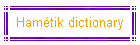 Hamétik dictionary