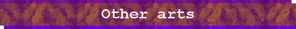 Other arts