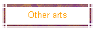 Other arts